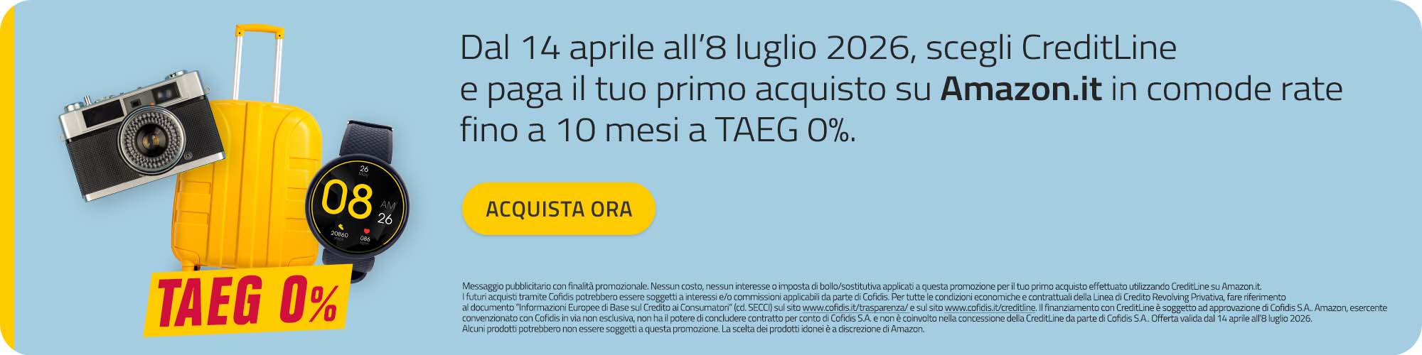 Dal 14 aprile all'8 luglio maggio 2026, scegli CreditLine e paga il tuo primo acquisto su Amazon.it in comode rate fino a 10 mesi a TAEG 0%
